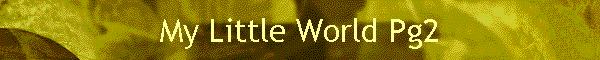 My Little World Pg2
